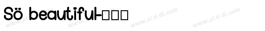 So beautiful字体转换